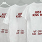 Just Kiss Me Tee